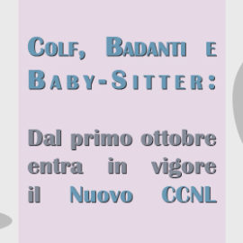Colf, Badanti e Baby Sitter: dal primo ottobre entra in vigore il Nuovo CCNL.